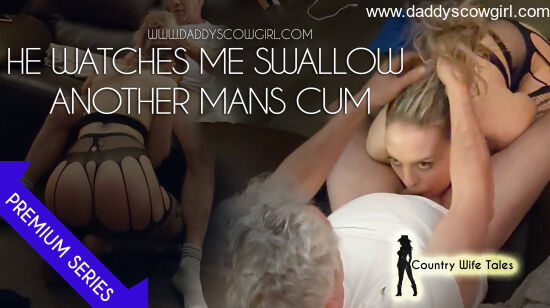Country Wife Tales S1E3: Hubby Watches Me Swallow Another Mans Cum
