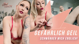 Gefährlich geil - Schwänger mich endlich! - Clip de Just Lucy ...