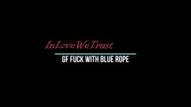 sex with blue rope for my girlfriend - clip coverforeground