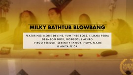 MILKY BATHTUB BLOWBANG