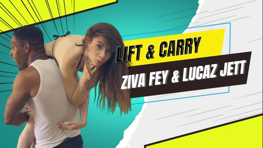 Ziva Fey Lift And Carry Time With Lucaz Jett - clip coverforeground