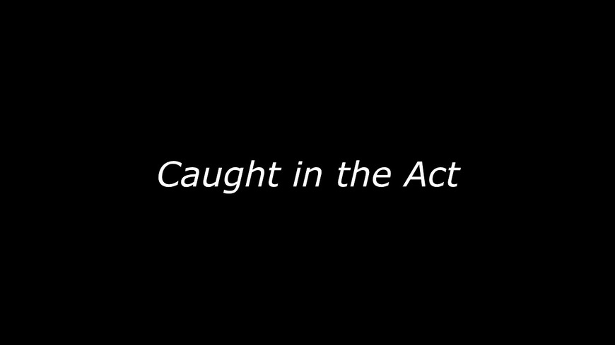 Caught In The Act - clip coverforeground