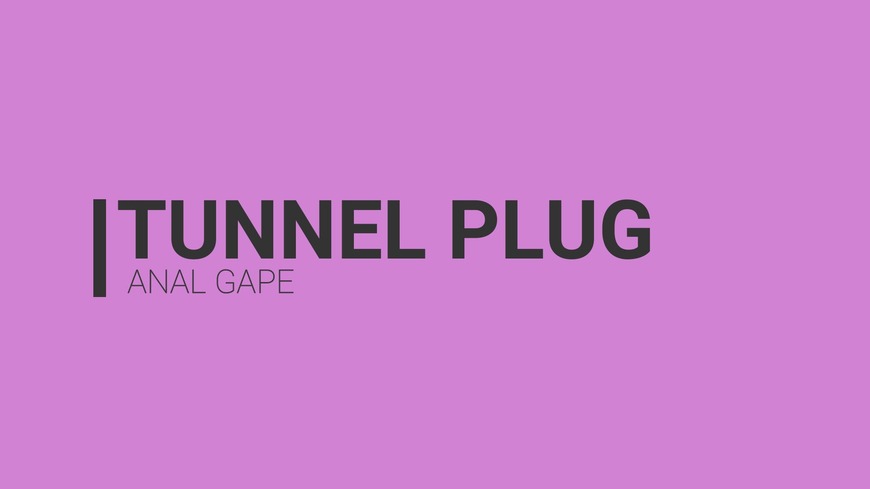 Tunnel Plug Anal Gape , Feet
 - clip cover-front