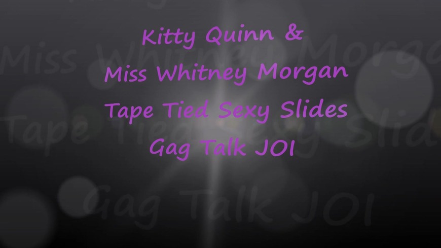 Kitty & Whitney: Tape Bound Gag Talk JOI To Sexy Slides - clip coverforeground