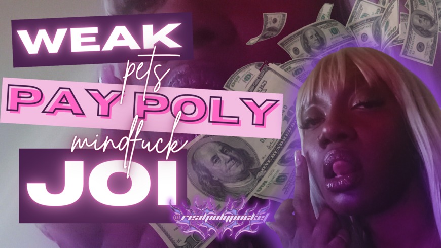 Weak Pets Pay Poly! Findom Mindfuck JOI Ebony Domme - clip coverforeground