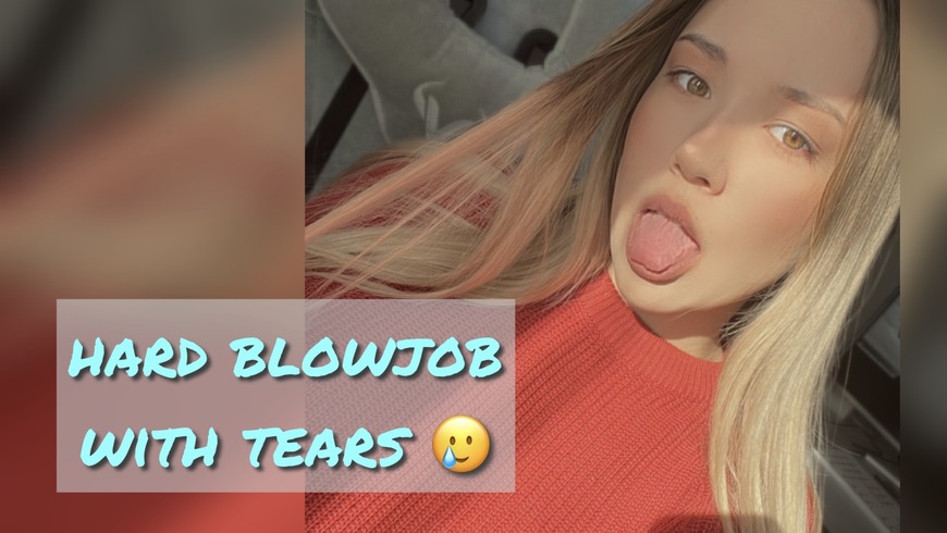 hard blowjob with tears and dildo 💦💦💦 - clip coverforeground