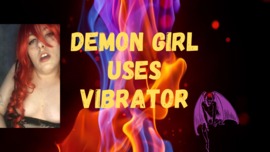 Demon Girl Uses A Vibrator
