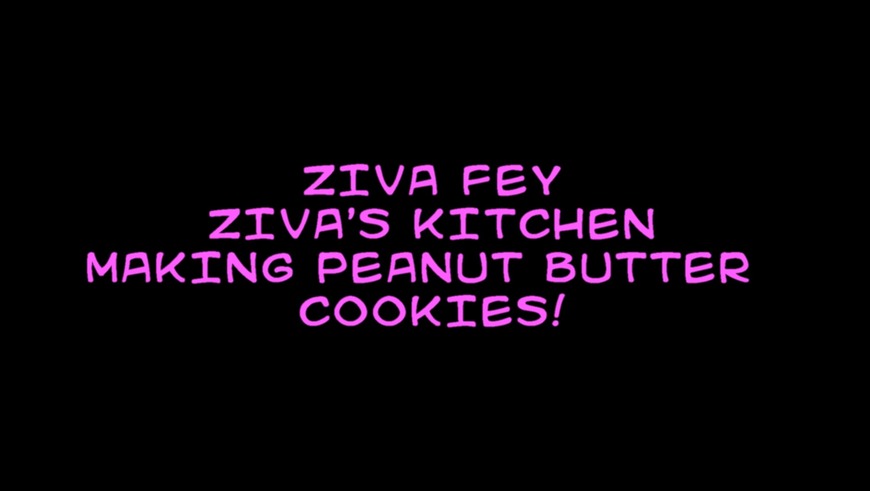 Ziva Fey In The Kitchen Making Peanut Butter Cookies! - clip coverforeground