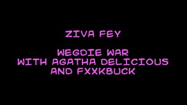 Ziva Fey - Wedgie War With Agatha Delicious And Fuck Buck