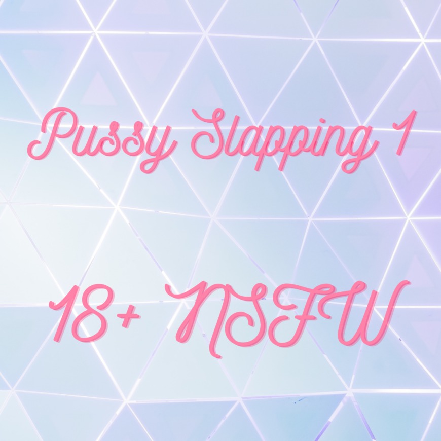 Pussy Slapping 1 - clip cover background