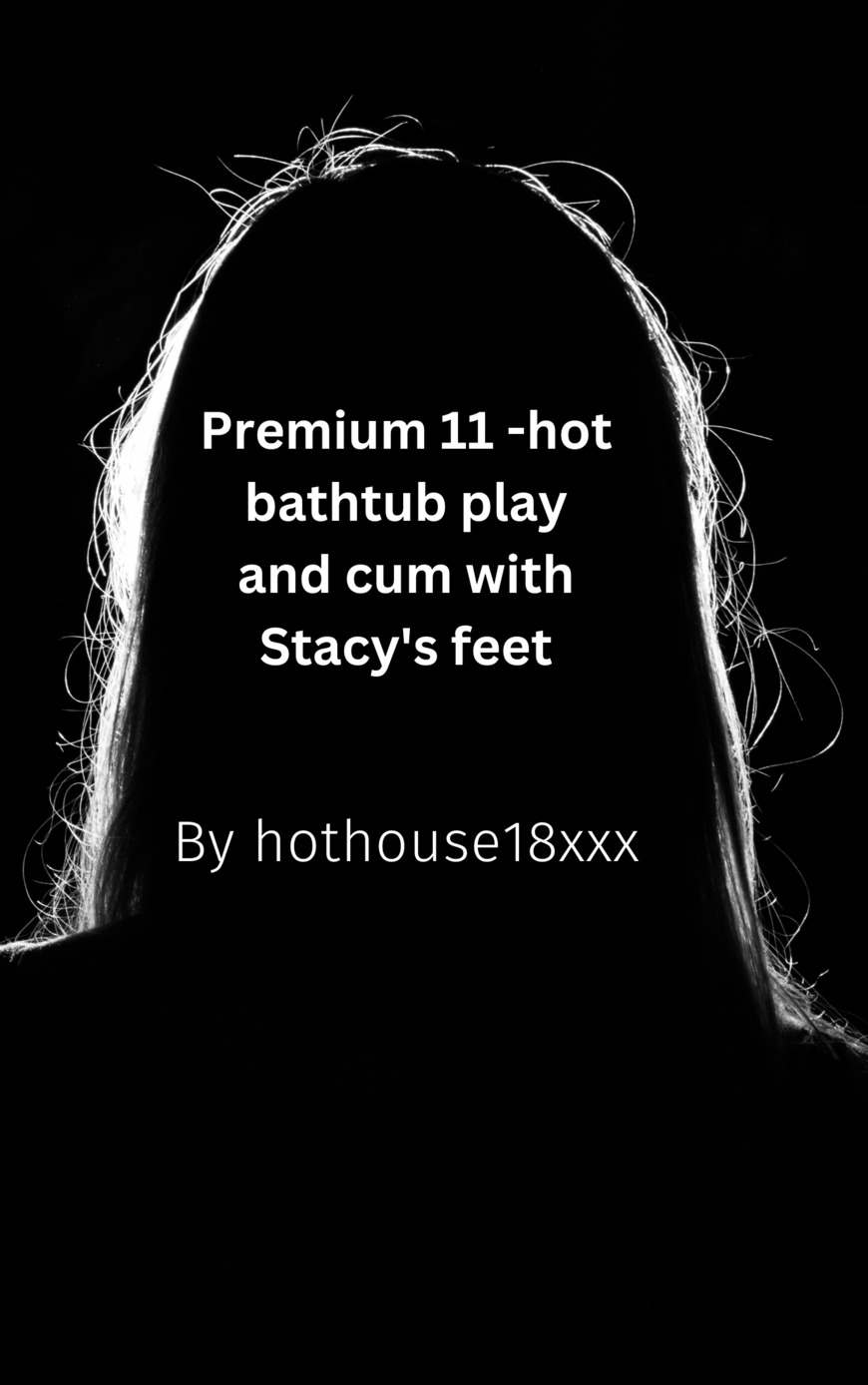 Premium 11 -hot bathtub play and cum with Stacy's feet - clip coverforeground