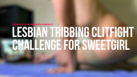 Lesbian Tribbing Clitfight Challenge For SweetGirl (ES272) - clip coverforeground