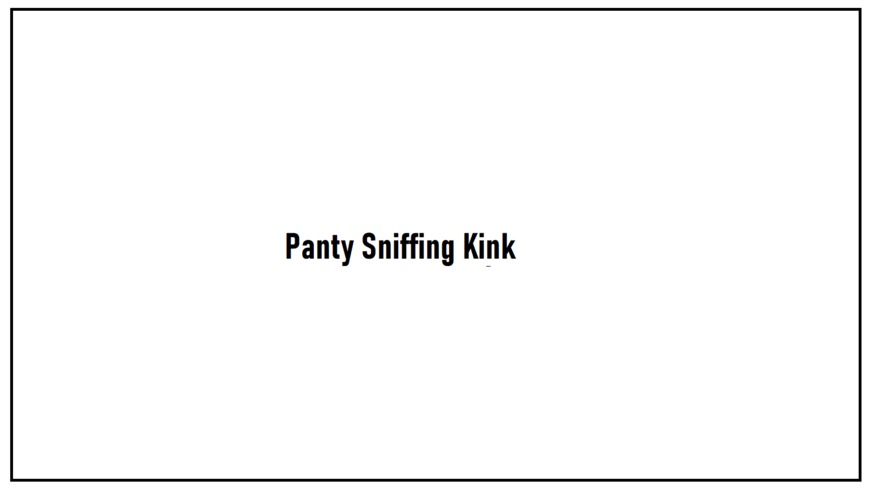 Panty Sniffing Kink - clip coverforeground