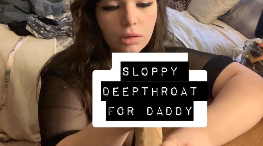 Sloppy Deepthroat for Daddy - clip coverforeground