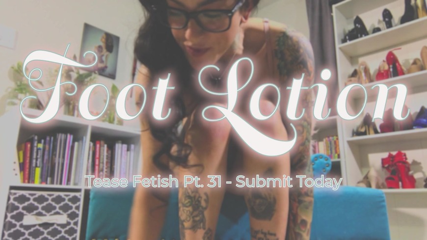 Pt. 31 Foot Lotion Tease Fetish - clip coverforeground