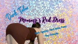 Hard Kink || Mommy's red dress 
