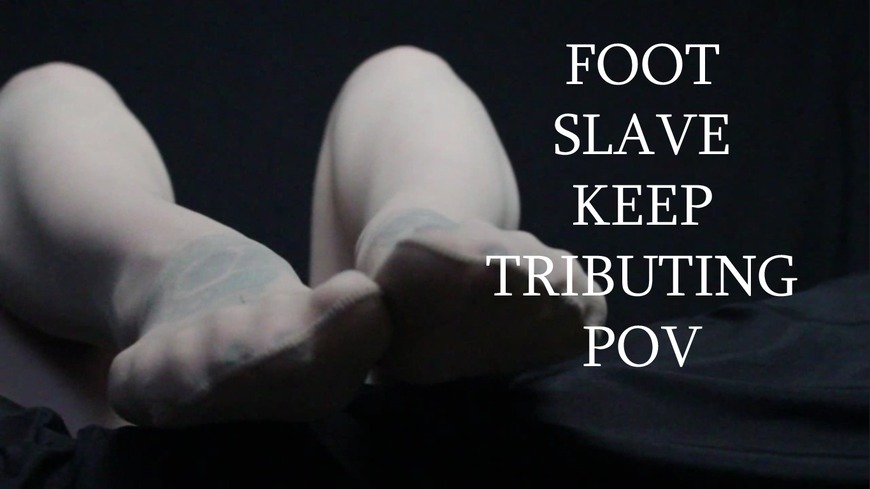 Foot Slave Keep Tributing POV - clip coverforeground