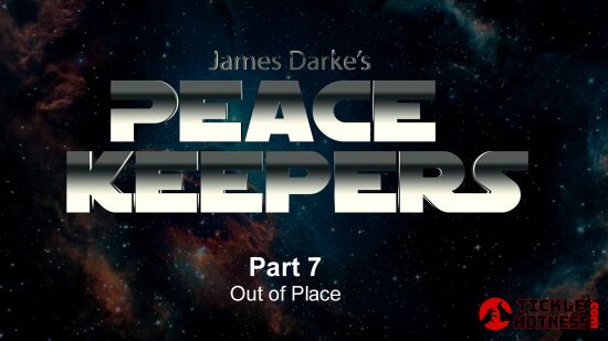 Peace Keepers - Part 7 - Out Of Place