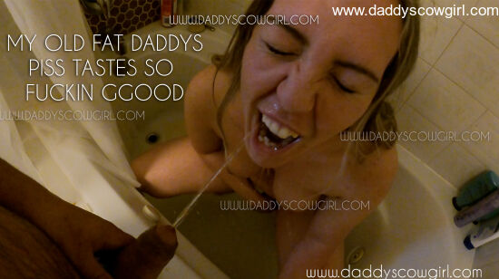 My Old Fat Daddys Piss Tastes So Good