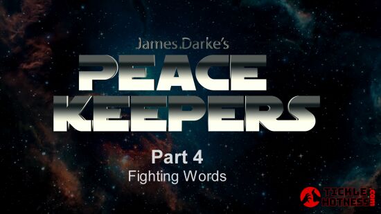 Peace Keepers - Part 4 - Fighting Words