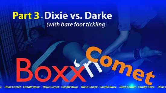 Boxx'n Comet - Part 3 - Comet Vs. Darke