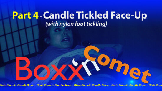 Boxx'n Comet - Part 4 - Candle Boxx Tickled Faceup