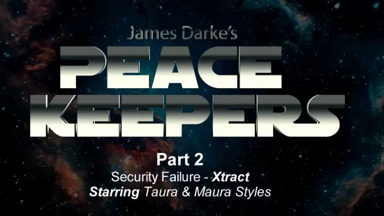Peace Keepers - Xtracts - Part 2 - Security Failure