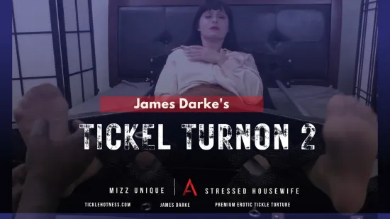 Tickle Turnon 2 - Mizz Unique