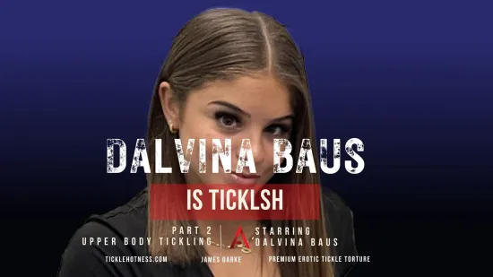 Dalvina Baus Is Ticklish - Part 2 - Upper Body Tickling