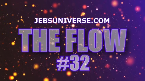 1 - The Flow 32 - Uncle Jeb