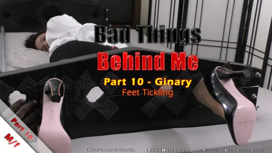 Bad Things Behind Me - Part 10 - Ginary