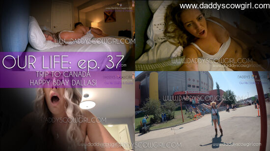 Our Life | Episode 37: Trip to Canada & Happy Birthday Dallas
