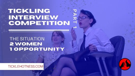 Tickling Interview Competition - Part 1