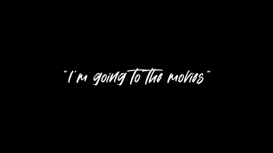 I'm Going To The Movies 3
