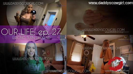 Our Life Episode 27 | Wrong Turn Weekend