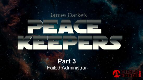 Peace Keepers - Part 3 - Failed Administrar